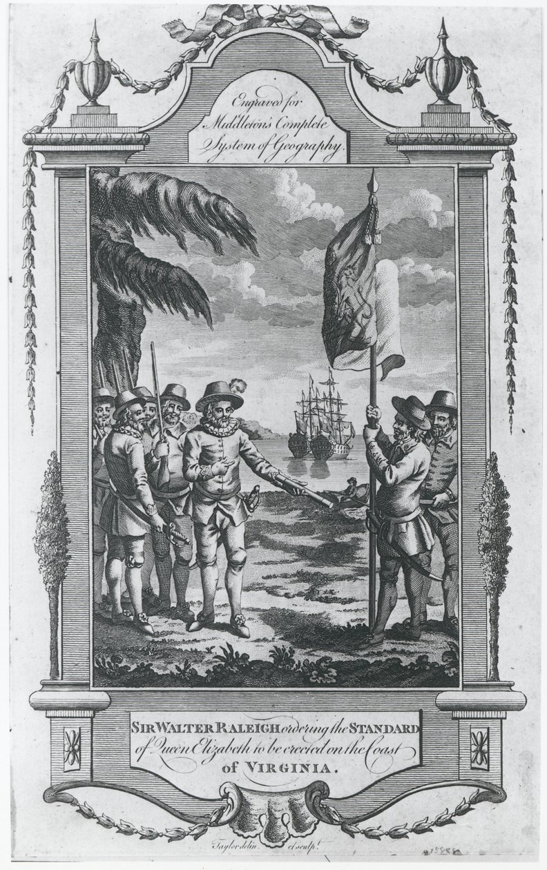 Sir Walter Raleigh (1552-1618) beordrade att drottning Elizabeths standard skulle uppföras på Virginias kust, 1584, graverad av konstnären för "Middletons kompletta system för geografi" av Taylor