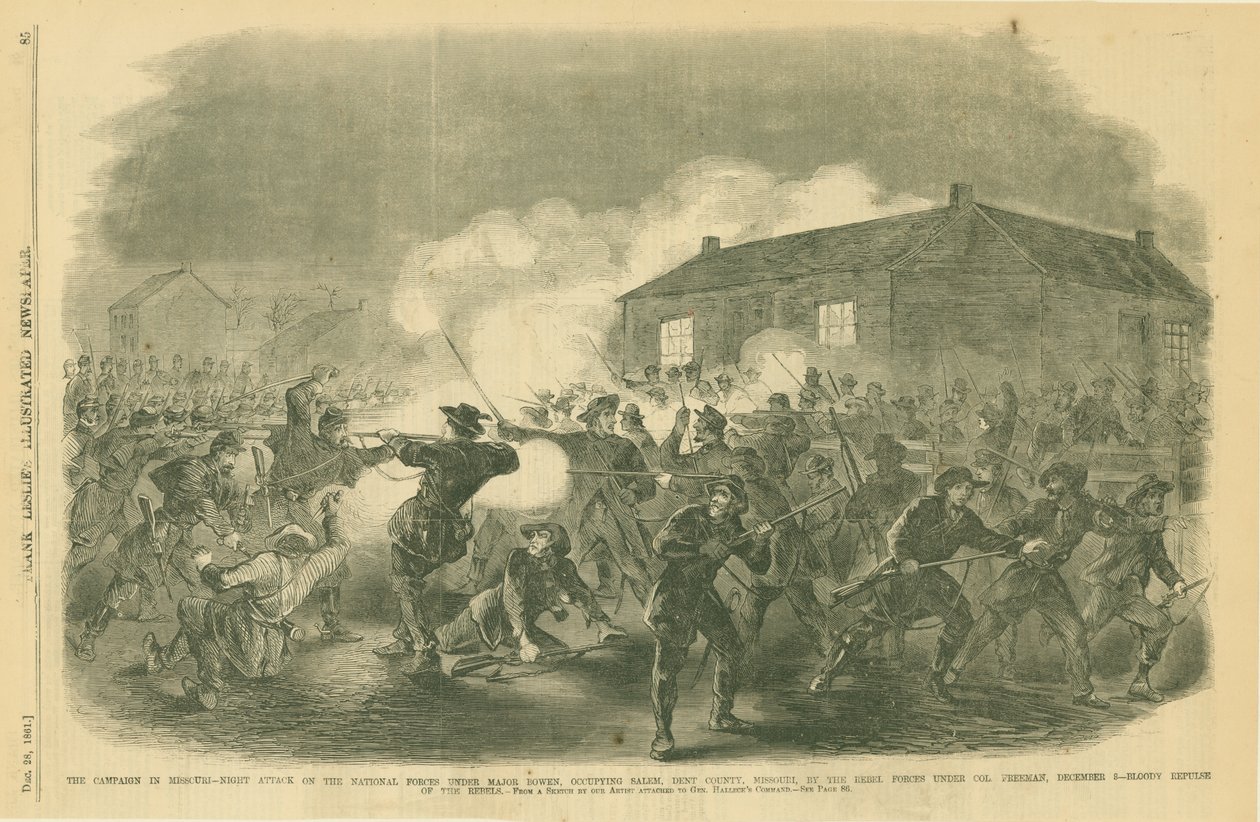 he Campaign in Missouri-Night Attack on the National Forces Under Major Bowen, Occupying Salem, Dent County, Missouri, by the Rebel Forces Under Col. Freeman, December 3 - Bloody Repulse of the Rebels. av Unknown