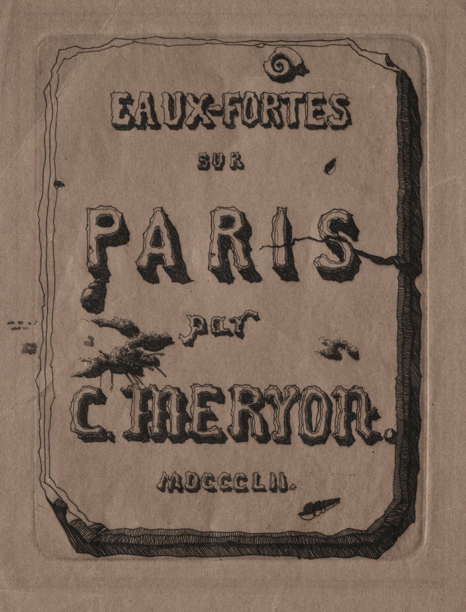 Etchings of Paris: Titelsida av Charles Meryon