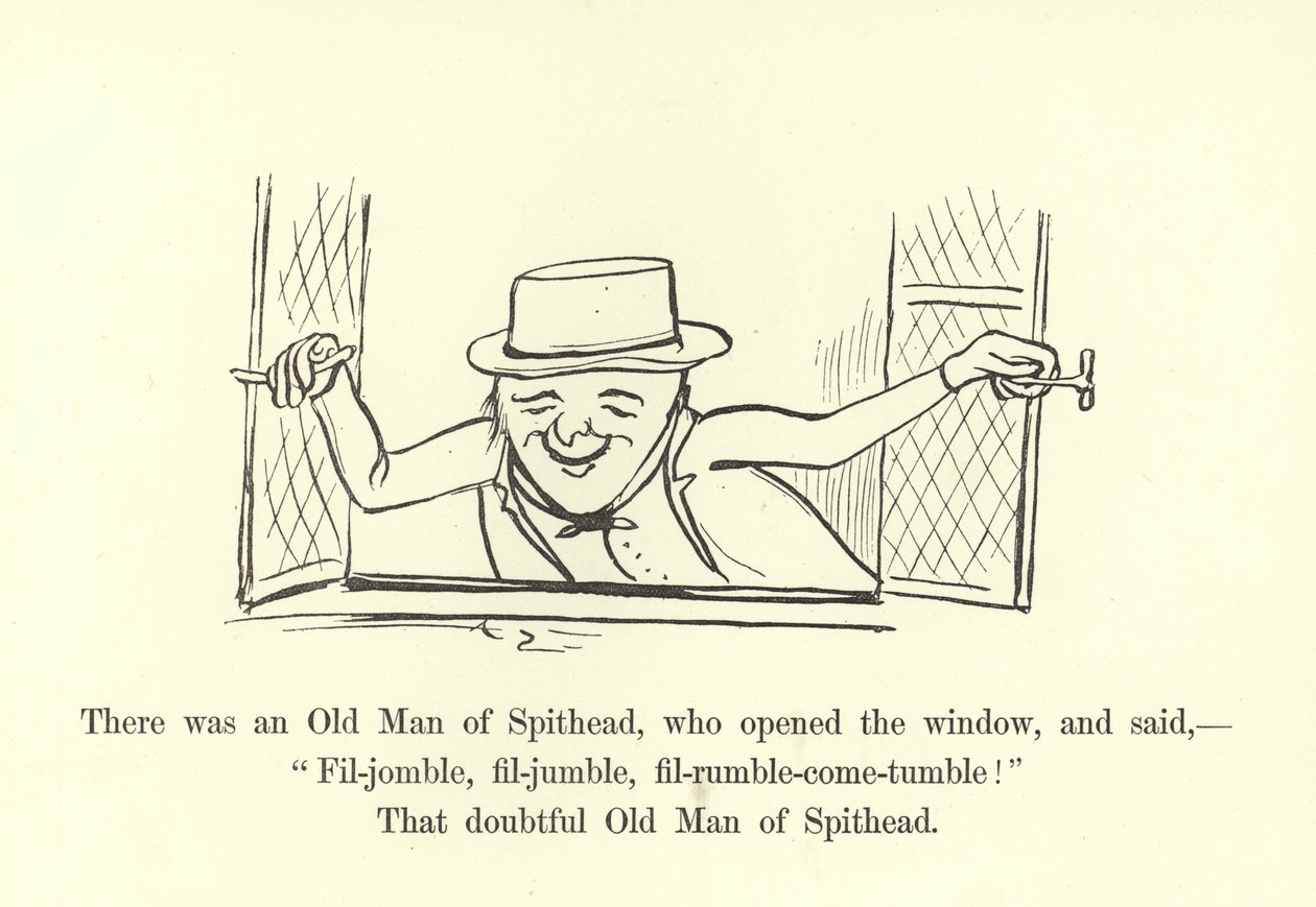 Det var en gammal man från Spithead, som öppnade fönstret och sa, Fil-jomble, fil-vira, fil-rumble-kom-tumla! av Edward Lear