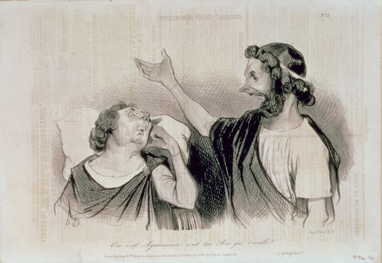 Physiognomy of the Characters of Classical Tragedy; Ja, det är Agamemnon, din kung, som väcker dig! från tidningen Charivari, utgiven av Aubert und Co., ca 1832-60 av Honoré Daumier