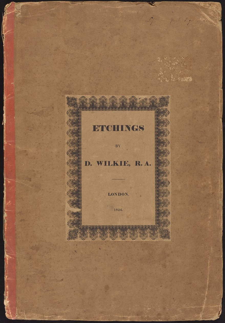 Etsningar av D. Wilkie, R.A. av Sir David Wilkie