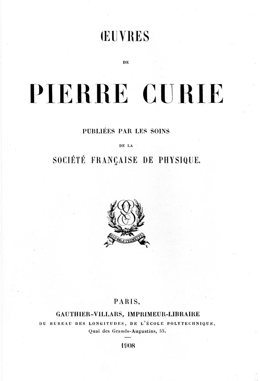 Titelsidan för Pierre Curies verk, 1908 av Unbekannt
